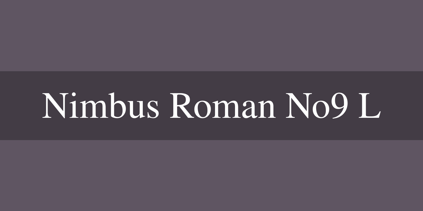 Ejemplo de fuente Nimbus Roman No9 L Regular